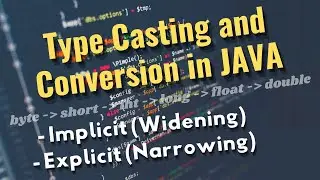 What is Type Casting and Type Conversion in Java || Implicit (Automatically) and Explicit (Manually)