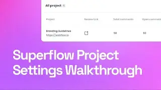Walkthrough of SuperFlow projects page inside Admin Portal