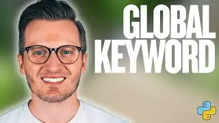 Python Day 89: Global Keyword - Learn How to Modify Global Variables