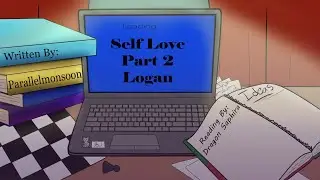 Self Love - Chapter 2/9 (Sanders Sides Podfic)