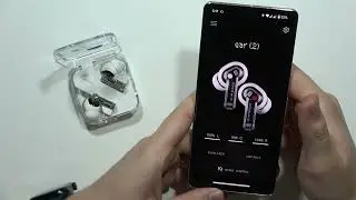 Nothing Ear 2: Improve Sound Quality Tips
