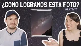 ¿CÓMO SACAR UNA FOTO A LA VÍA LÁCTEA? - 15 PASOS PARA LOGRARLO 😀✨