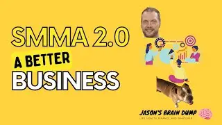 SMMA 2.0 - A Better Way to Keep Your Clients Longer & Make More Money