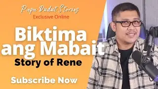 RENE | PAPA DUDUT STORIES