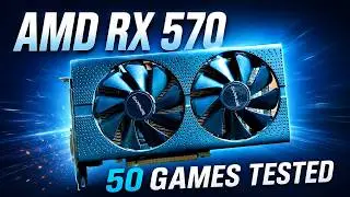 AMD RX 570 | 50 Games Tested