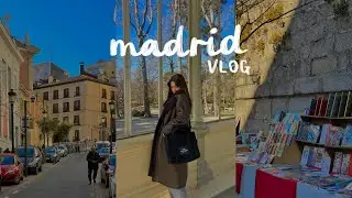 TRAVEL DIARIES 💌 a weekend in Madrid