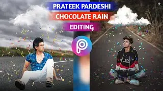 Prateek Pardeshi Candy Rain🔥| Chocolate Rain Photo Editing Tutorial | Toffi Rain Photo Editing 😲