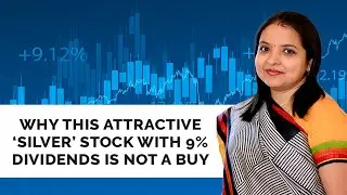 Why This Attractive ‘Silver’ Stock With 9% Dividends Is Not a Buy