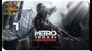 Metro 2033 Redux[#1] - Хантер (Прохождение на русском(Без комментариев))