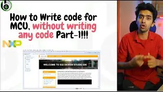 How to write code for MCU without writing any code Part 1 || S32 Configuration Tool || S32K1 | S32K3