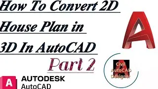 Convert 2D House Plan In 3D in AutoCAD Part 2 #autocad #autocad3d #autocadcivil3d #autocad3dmodeling