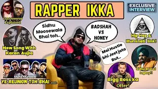 Rapper Ikka on His New Album, Honey vs Badshah, Illuminati, Mtv Hustle,Bigg Boss,Mega Collabs & More