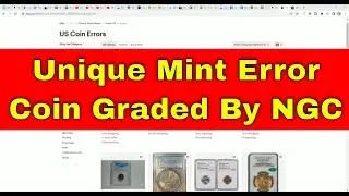 Unique Mint Error Graded BY NGC! I Own It - Do You Have One?