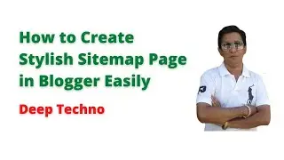 HOW TO CREATE STYLISH SITEMAP PAGE IN BLOGGER EASILY