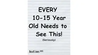 EVERY 10 - 15 Year Old Needs to See This!