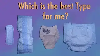 What is the best type of Incontinence product for me? #adultdiaper #incontinence