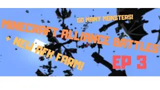 THIS WORLD IS UNDER ATTACK!!! + New Funny AFK Farm! | Alliance Battles Ep. 3