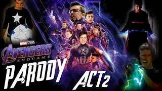 Avengers: Endgame FULL MOVIE PARODY REMAKE [Act 2]