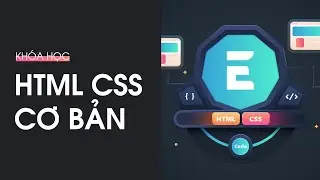 [Chương 1] Bài 5: Các thẻ HTML cơ bản phần 2