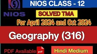 Nios Class 12 Geography Solved TMA 2023-24 || Geography Class 12 TMA || Nios Solved Assignment