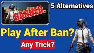 How to play PUBG Mobile after ban in India - VPN Trick? - Best 5 Alternatives