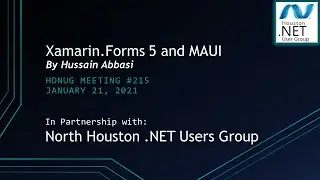 January 2021 GHADNUG: Xamarin.Forms 5 and MAUI