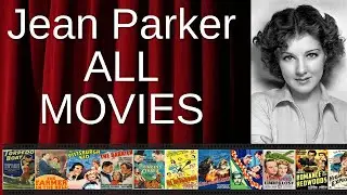 ALL Jean Parker Movies Ranked by Score (Critics + Fans)