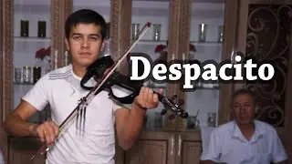 Luis Fonsi - Despacito ft. Daddy Yankee (Cover skripka)  sherzod ibrohimov