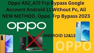 Oppo A52 A72 Frp Bypass, Google Account Android 11 Without Pc    All Oppo Mobile Frp Bypass 2023
