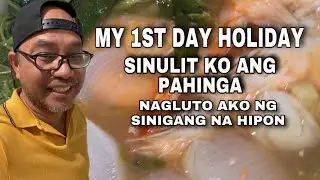 MY 1ST DAY HOLIDAY, SINULIT ANG PAHINGA, NAGLUTO AKO SINIGANG NA HIPON #holiday #sinigang na hipon