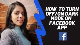 How to Turn off/on Dark Mode in Facebook App (Android Phones)