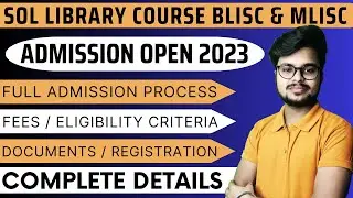 DU SOL Library Course Admission Open 2023 - BLISc & MLISc Sol Admission Complete Details 2023