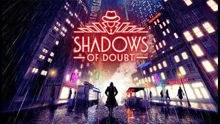Becoming a Detective in Shadows Of Doubt