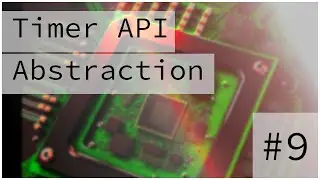 Simple Timer API :: Bare Metal Programming Series 9