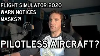 Aviation Update: September 2020. FS2020, GTX3090s, Pilots, Masks!