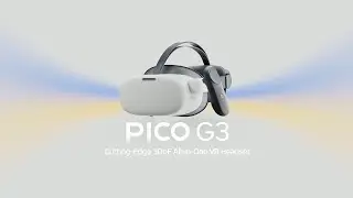 PICO G3 | The Enterprise-Grade All-In-One VR Headset