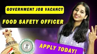 Food Safety Officer Job Vacancy : Apply Today ! Government Job Update