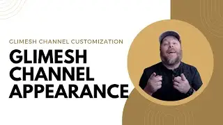 Glimesh Channel Customization