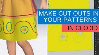 How to Make Cuts and Holes in patterns - CLO3D FREE Beginner Course