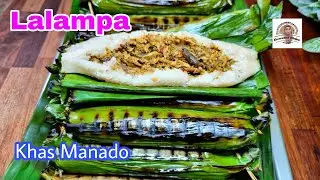 Lalampa, Lemper Bakar Isi Tongkol Asap, Khas Manado. Enaknya Nggak Ada Lawan..