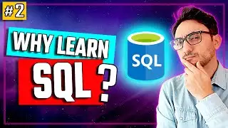 5 Reasons Why Everyone Should Learn SQL -  SQL Tutorial #2