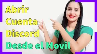 Cómo Abrir una Cuenta en Discord desde el Celular - 2021