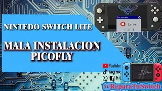 Nintendo Switch LITE, mala instalacion CHIP ( picofly )
