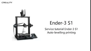 Service tutorial Ender-3 S1   Auto-leveling printing
