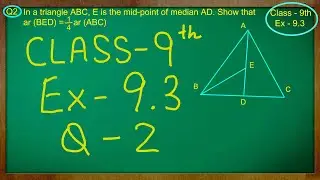 Class 9th , Ex - 9.3 Qno - 2 ( Areas of Parallelograms and Triangles ) CBSE NCERT