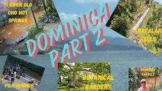 Visit the Stunning Island of Dominica! Hot Springs and Falls!