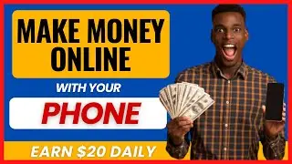 How to Make Money Online in Nigeria With Your Phone in 2022