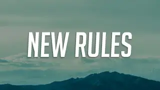 Dua Lipa - New Rules (Lyrics)