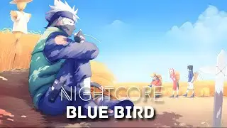 Nightcore-Blue bird『ブルーバード』(いきものがかりIkimonoGakari)[Lyrics/Captions]