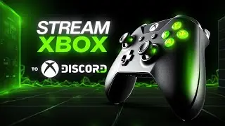 How To Stream Xbox Games to Discord – Easy Guide for Console & PC